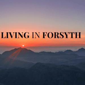 LivinginForsyth county GA