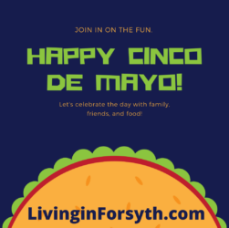 Living in Forsyth cinco de mayo